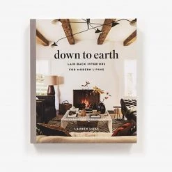 Stephen Young Best Sellers Down To Earth: Laid-back Interiors For Modern Living