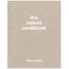 Stephen Young The Naked Cookbook